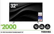 Toshiba 32" Full HD Smart TV 23-785
