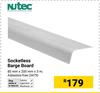 Nutec Socketless Barge Board 3479