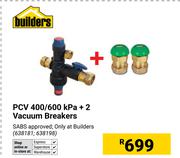 Builders PCV 400/600 kPa + 2 Vacuum Breakers 638181; 638198