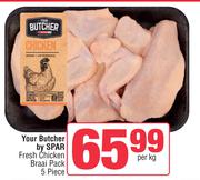 Your Butcher By Spar Fresh Chicken Braai Pack 5 Piece-Per Kg