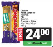 Cadbury Astros,Lunch Bar,P.S,Crunchie Or 5 Star-For 2 x 40g/44g/48g/48.5g