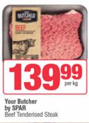 Your Butcher by Spar Beef Tenderised Steak-Per kg