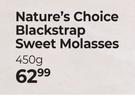 Nature's Choice Blackstrap Sweet Molasses-450g