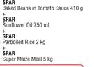 Spar Baked Beans In Tomato Sauce 410g+Sunflower Oil 750ml+Parboiled Rice 2Kg+Super Maize Meal 5Kg