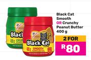 Black Cat Smooth Or Crunchy Peanut Butter-For 2 x 400g