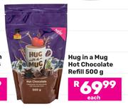 Hug In A Mug Hot Chocolate Refill-500g
