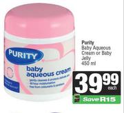 Purity Baby Aqueous Cream Or Baby Jelly-450ml