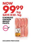 8 Skinless Chicken Breast Fillets-Per Kg
