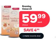 Bramley Tissue Oil-250ml Each
