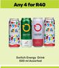 Switch Energy Drink-For Any 4 x 500ml