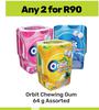 Orbit Chewing Gum-For Any 2 x 64g