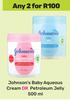 Johnson's Baby Aqueous Cream Or Petroleum Jelly-For Any 2 x 500ml