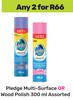 Pledge Multi Surface Or Wood Polish Assorted-For Any 2 x 300ml
