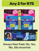 Always Maxi Pads Assorted-For Any 2 x 12s, 16s, 18s, 20s