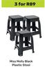Miss Molly Black Plastic Stool-For 3