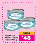 Great Value Shredded Tuna In Brine-For 3 x 170g