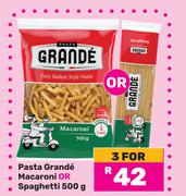Pasta Grande Macaroni Or Spaghetti-For 3 x 500g