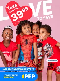 PEP Botswana : Love To Save (28 January - 24 February 2026)