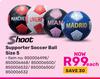 Shoot Supporter Soccer Ball Size 5 850006498/850006468/850006500/850006532