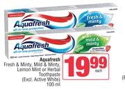 Aquafresh Fresh & Minty, Mild & Minty, Lemon Mint Or Herbal Toothpaste(Excl Active White)-100ml Each