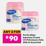 Purity Baby Aqueous Cream Or Petroleum Jelly Assorted-For Any 2 x 450ml