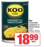 Koo Creamstyle Sweetcorn Or Whole Kernel Corn-410g/415g