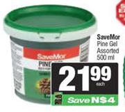 Savemor Pine Gel Assorted-500ml