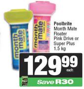 Poolbrite Month Mate Floater Pink Drive Or Super Plus-1.5kg Each