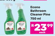 Econo Bathroom Cleaner Pine-750ml