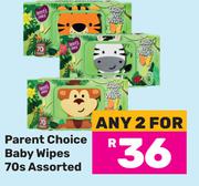Parent Choice Baby Wipes Assorted-For Any 2 x 70s