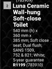 Lusso Luna Ceramic Wall-Hung Soft-Close Toilet 540mm(h) X 360mm X 385mm 783910
