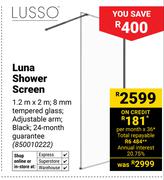 Lusso Luna Shower Screen 1.2m x 2m 850010222