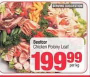 Beefcor Chicken Polony Loaf-Per Kg