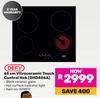 Defy 65cm Vitroceramic Touch Control Hob DHD406A 829877