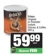 Frisco Original Or Granules Instant Chicory & Coffee-250g