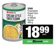 Spar Creamstyle Sweet Corn 410g Or Whole Kernel 400g-Each