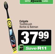 Colgate Toothbrush Barbie & Batman-Each