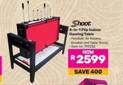 Shoot 4 In 1 Flip Indoor Gaming Table 799256