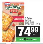 Dr Oetker Ital Pizza Snack Slices-378g/420g/426g