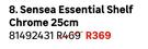 Sensea Essential Shelf Chrome 25cm 81492431