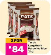 Tastic Long Grain Parboiled Rice-For 3 x 2Kg