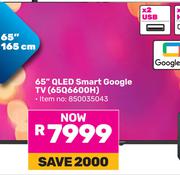 Skyworth 65"(165cm) QLED Smart Google TV 65Q6600H