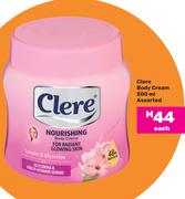 Clere Body Cream Assorted-500ml Each