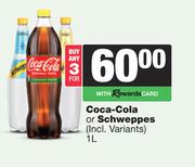 Coca Cola Or Schweppes-For 3 x 1L