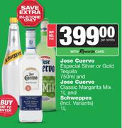 Jose Cuervo Especial Silver Or Gold Tequila 750ml & Classic Margarita Mix 1L & Schweppes 1L-For All