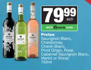 Protea Sauv Blanc,Chardonnay,Chenin,Pinot Grigio,Rose,Cab Sauv Blanc,Merlot Or Shiraz-750ml