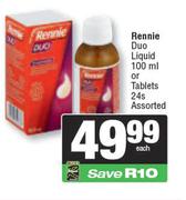 Rennie Duo Liquid 100ml Or Tablets 24s