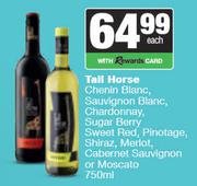 Tall Hores Chenin Blanc,Sauv,Chardonnay,Sugar Berry,Sweet Red,Shiraz,Merlot Or Moscato-750ml