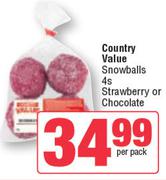 Country Value Snowballs Strawberry Or Chocolate-4s Per Pack