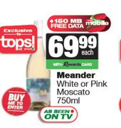 Meander White Or Pink Moscato-750ml Each